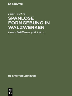 cover image of Spanlose Formgebung in Walzwerken